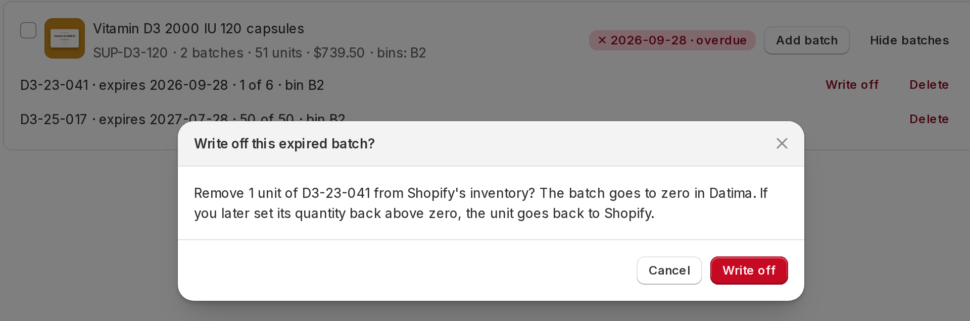 The Write off dialog over a product row: Remove 1 unit of D3-23-041 from Shopify's inventory? The batch goes to zero in Datima. If you later set its quantity back above zero, the unit goes back to Shopify.